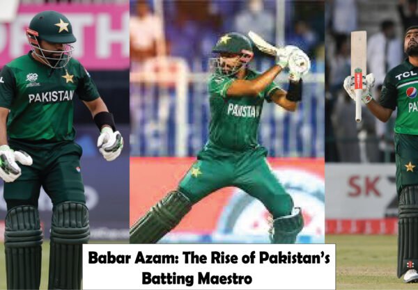 Babar Azam The Rise of Pakistan’s Batting Maestro-01